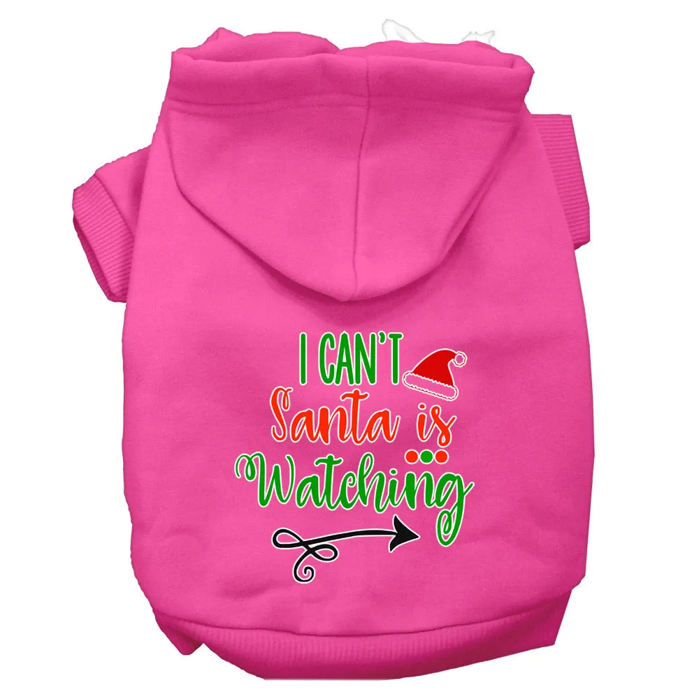 I Can't, Santa Is Watching Screen Print Dog Hoodie Bright Pink L